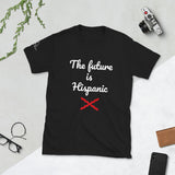 Camiseta de manga corta unisex future is hispanic